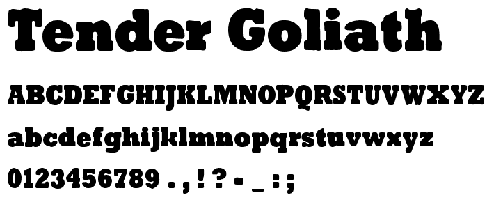 Tender Goliath font